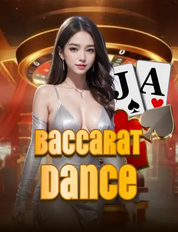 Baccarat Dance baccarat